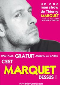 One Man Show 'C'est Marquet dessus !. Du 15 au 25 avril 2015 à Nantes. Loire-Atlantique.  19H00